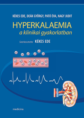 Hyperkalaemia a klinikai gyakorlatban 2839 Hyperkalaemia a klinikai gyakorlatban 2839